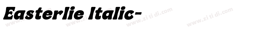 Easterlie Italic字体转换 Easterlie Italic字体转换